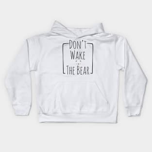 Do Not Wake The Bear Kids Hoodie